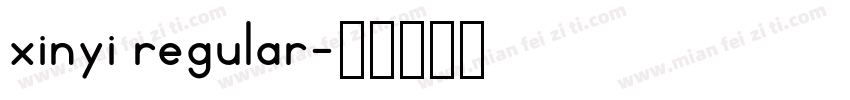 xinyi regular字体转换